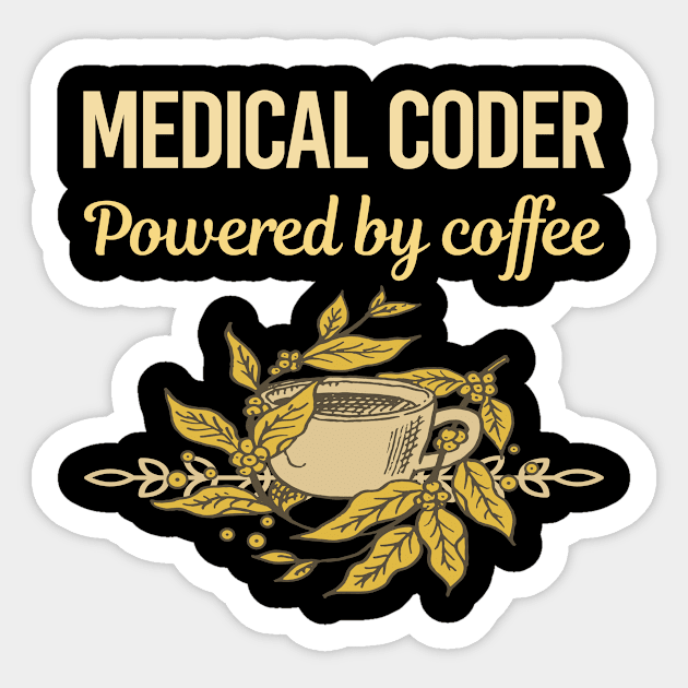 Powered By Coffee Medical Coder Sticker by Hanh Tay